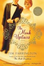 The Monk Upstairs af Tim Farrington