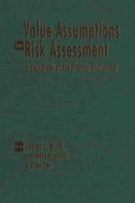Value Assumptions in Risk Assessment af Conrad G. Brunk