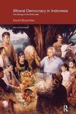 Illiberal Democracy in Indonesia af David (University of Western Australia Bourchier