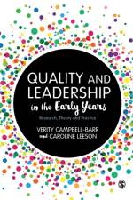 Quality and Leadership in the Early Years af Verity Campbell-Barr