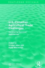U.S.-Canadian Agricultural Trade Challenges