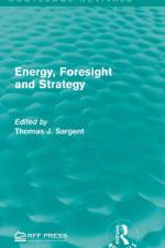 Energy, Foresight and Strategy