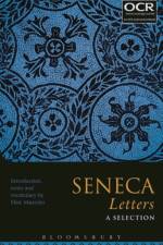 Seneca Letters: A Selection af Lucius Annaeus Seneca