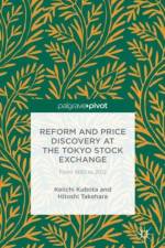 Reform and Price Discovery at the Tokyo Stock Exchange: From 1990 to 2012 af H. Takehara