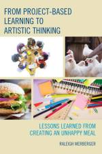 From Project-Based Learning to Artistic Thinking af Raleigh Werberger