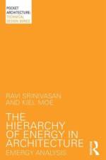 The Hierarchy of Energy in Architecture