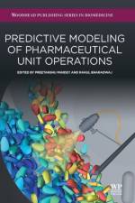 Predictive Modeling of Pharmaceutical Unit Operations