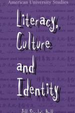 Literacy, Culture and Identity af Dr Jill Sinclair Bell