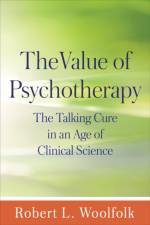 The Value of Psychotherapy af Robert L. (Princeton University Woolfolk