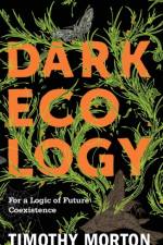 Dark Ecology