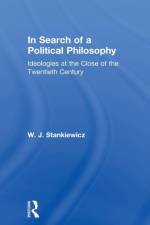In Search of a Political Philosophy af W. J. Stankiewicz
