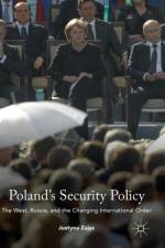 Poland's Security Policy af Justyna Zajac