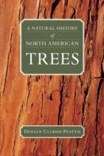 A Natural History of North American Trees af Donald Culross Peattie