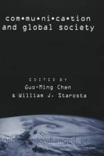 Communication and Global Society af Guo-Ming Chen