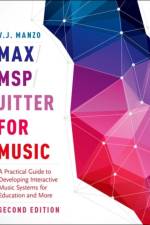 Max/MSP/Jitter for Music af V. J. (Assistant Professor of Music Technology and Perception Manzo
