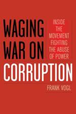 Waging War on Corruption af Frank Vogl