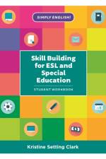 Skill Building for ESL and Special Education af Kristine Setting Clark