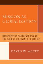Mission as Globalization af David W. Scott