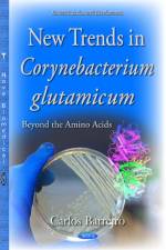 New Trends in Corynebacterium Glutamicum