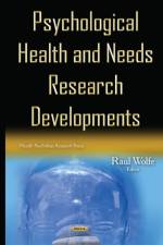 Psychological Health & Needs Research Developments