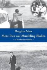 Meat Pies & Mumbling Blokes af Margitta Acker