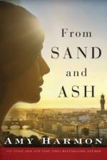 From Sand and Ash af Amy Harmon