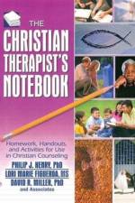The Christian Therapist's Notebook af Philip J. (Palm Beach Atlantic University Henry