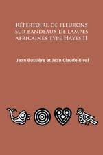 Repertoire de fleurons sur bandeaux de lampes africaines type Hayes II af Jean Bussiere