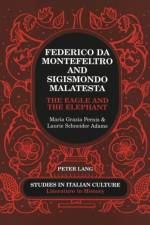 Federico Da Montefeltro and Sigismondo Malatesta af Maria Grazia Pernis