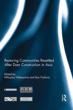 Restoring Communities Resettled After Dam Construction in Asia