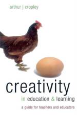 Creativity in Education and Learning af Arthur Cropley