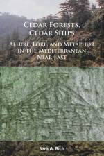 Cedar Forests, Cedar Ships af Sara A. Rich