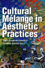 Cultural Melange in Aesthetic Practices