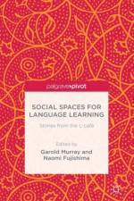 Social Spaces for Language Learning af Garold Murray