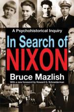 In Search of Nixon af Bruce Mazlish