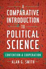 A Comparative Introduction to Political Science af Alan G. Smith