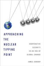 Approaching the Nuclear Tipping Point af James E. Goodby