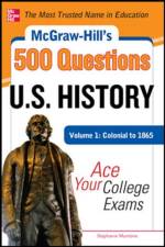 McGraw-Hill's 500 U.S. History Questions, Volume 1: Colonial to 1865: Ace Your College Exams af Stephanie Muntone