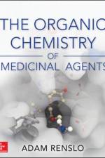 Organic Chemistry of Medicinal Agents af Adam Renslo