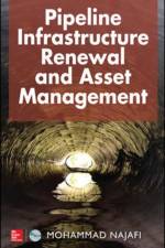 Pipeline Infrastructure Renewal and Asset Management af Mohammad Najafi