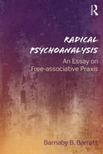 Radical Psychoanalysis af Barnaby B. (University of Witwatersrand Barratt