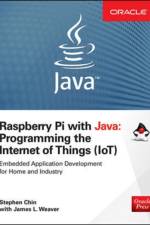 Raspberry Pi with Java: Programming the Internet of Things (IoT) (Oracle Press) af Stephen Chin