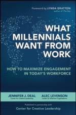 What Millennials Want from Work: How to Maximize Engagement in Today’s Workforce af Jennifer Deal