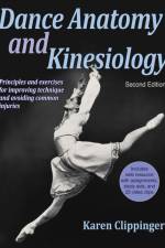 Dance Anatomy and Kinesiology af Karen Clippinger