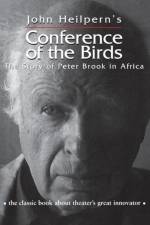 Conference of the Birds af John Heilpern