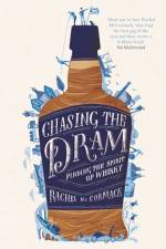 Chasing the Dram af Rachel McCormack