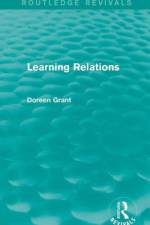 Learning Relations (Routledge Revivals) af Doreen Grant