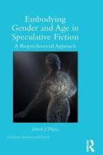Embodying Gender and Age in Speculative Fiction