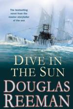 Dive in the Sun af Douglas Reeman