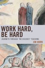 Work Hard, Be Hard af Jim Horn